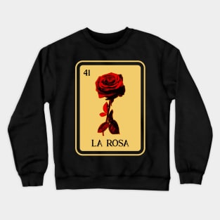 Mexican La Rosa lottery traditional Rose flower fairy herb Crewneck Sweatshirt